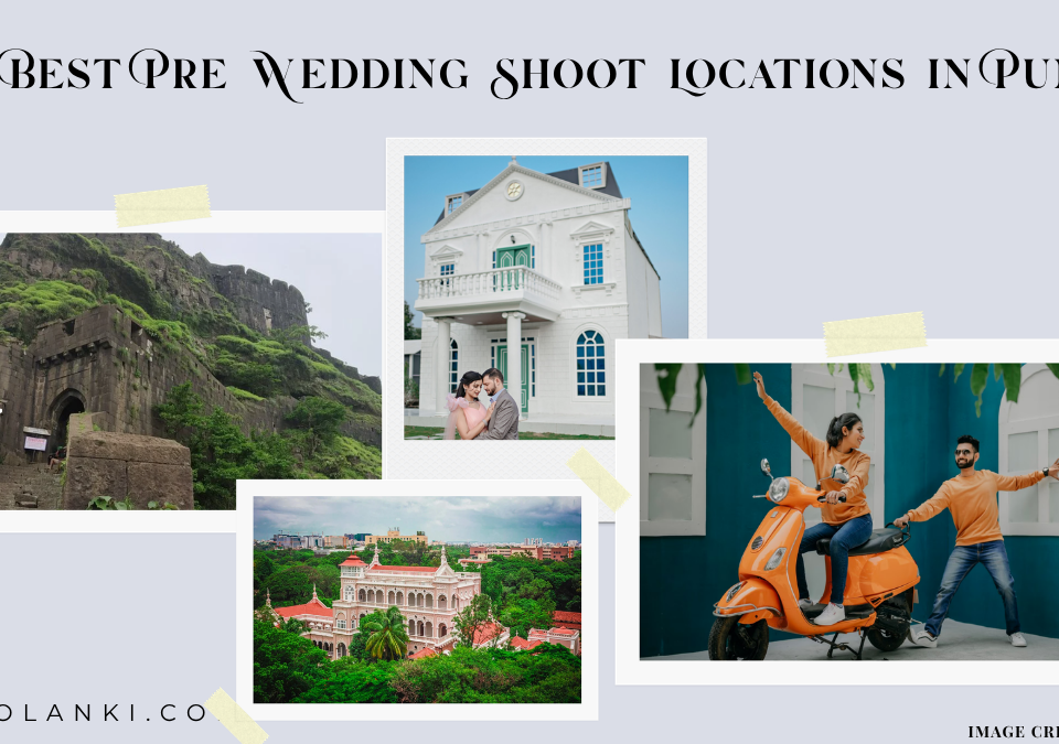 Best Pre Wedding Shoot Locations in Pune