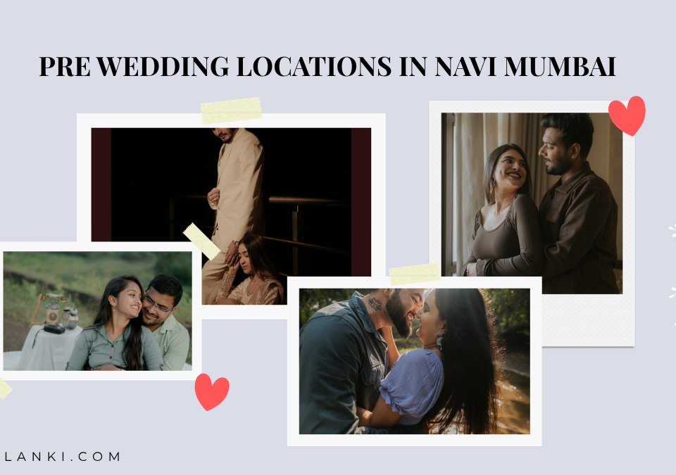 Pre Wedding Photoshoot Locations in Navi Mumbai for Couples Free & Paid, Ideas & Photography Tips