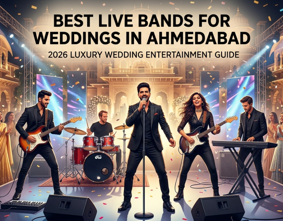 20 Best Live Bands for Weddings in Ahmedabad (2026 Luxury Wedding Entertainment Guide)