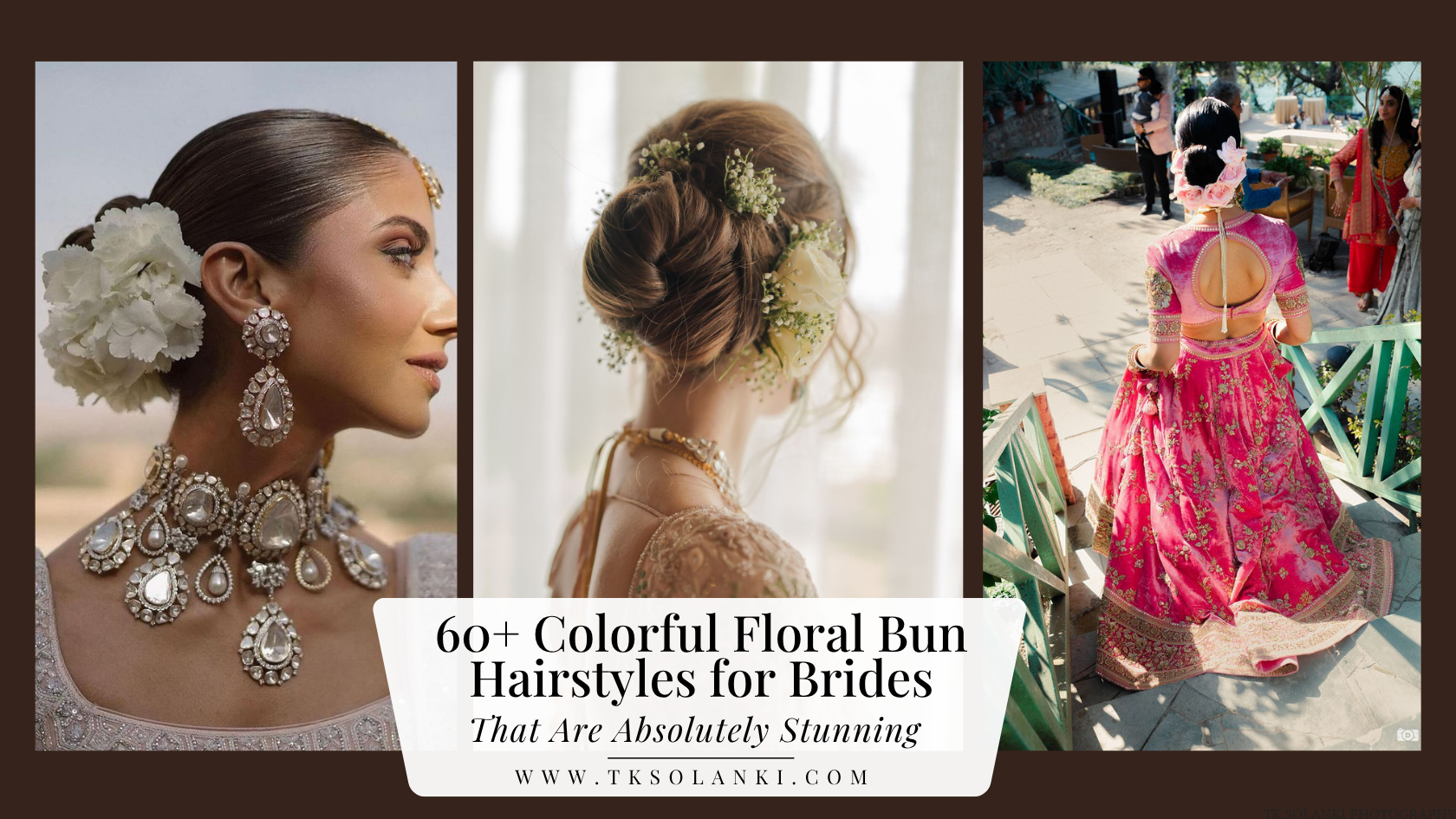 60+ Colorful Floral Bun Hairstyles for Brides That Are Absolutely Stunning